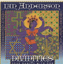 Ian Anderson : Divinities - Four Dance with God
